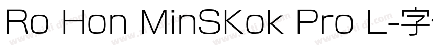 Ro Hon MinSKok Pro L字体转换